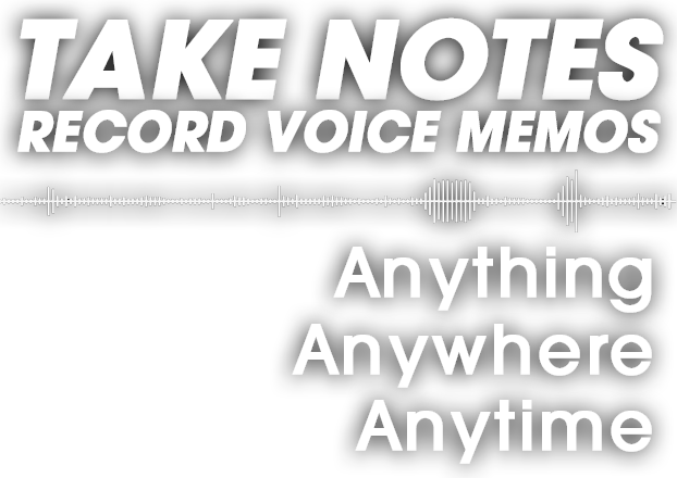 TAKE NOTES:Anything Anywhere Anytime